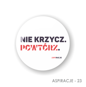 Button Nie krzycz