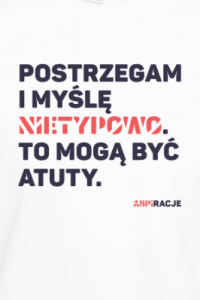 Koszulka ASPIRACJE Postrzegam i myślę nietypowo. Dzień świadomości autyzmu