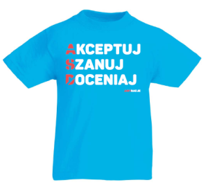 T-shirt dziecięcy: Akceptuj Szanuj Doceniaj