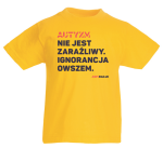 T-shirt dziecięcy: Autyzm nie jest zaraźliwy. Ignorancja... [rozm. 152 cm]