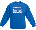 Bluza dziecięca: Zapomnij o autyzmie. Skup się na człowieku.