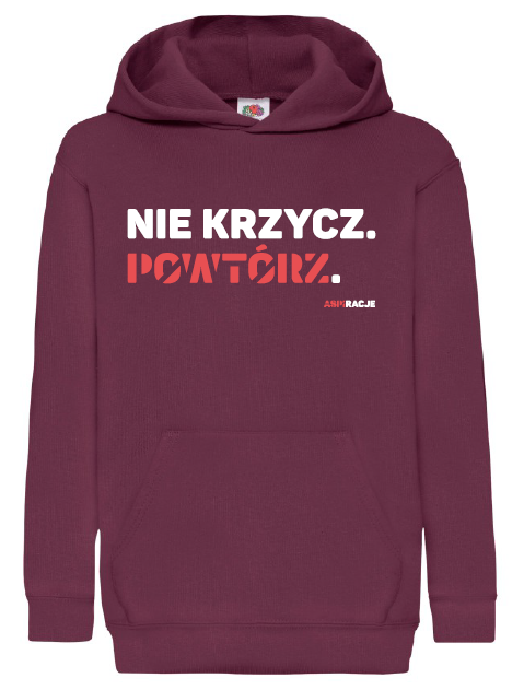aspiracje_nie_krzycz_burgund_bluza_kaptur_kids.png