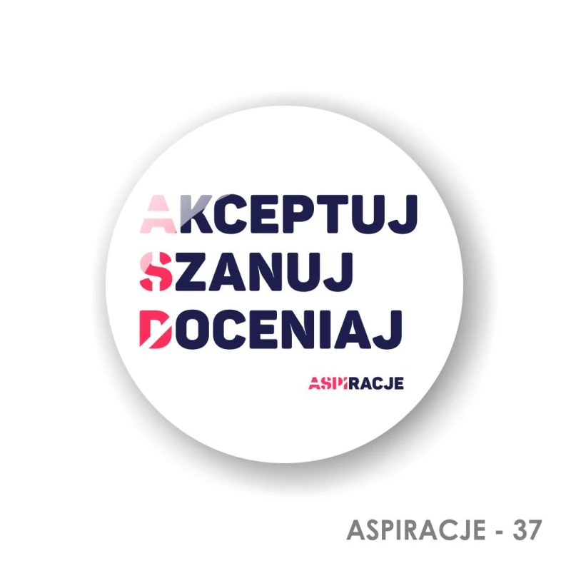 37 akceptuj szanuj doceniaj button aspiracje.jpg