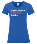 T-shirt damski: Cierpliwości! Analizuję dane.