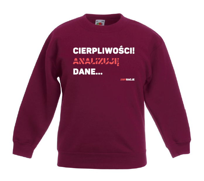 Analizuję dane burgund dzieci bluza aspiracje.png