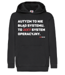 Bluza dziecięca z kapturem: Autyzm to nie błąd systemu. To inny system operacyjny.
