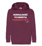 Bluza dziecięca z kapturem: Normalność to kwestia perspektywy.