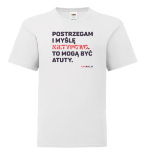 T-shirt dziecięcy: Postrzegam i myślę nietypowo. To mogą być atuty.
