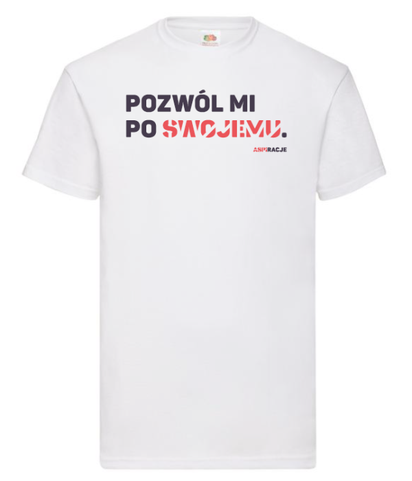 Aspiracje_po_swojemu_koszulka_biała_męska.png
