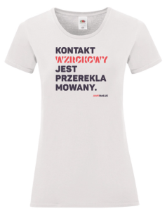 T-shirt damski: Kontakt wzrokowy jest przereklamowany (2.0)