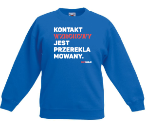 Bluza dziecięca: Kontakt wzrokowy jest przereklamowany.