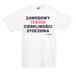 T-shirt dziecięcy: Zawodowy TESTER cierpliwości... [rozm. 140 cm]