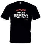 T-shirt klasyczny: Autyzm - impuls do rozwoju cywilizacji
