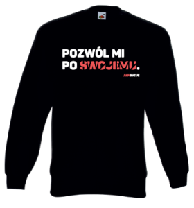 Bluza klasyczna: Pozwól mi po swojemu.