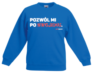 Bluza dziecięca: Pozwól mi po swojemu.