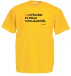 T-shirt klasyczny: ZAmyślenie to moja specjalność.